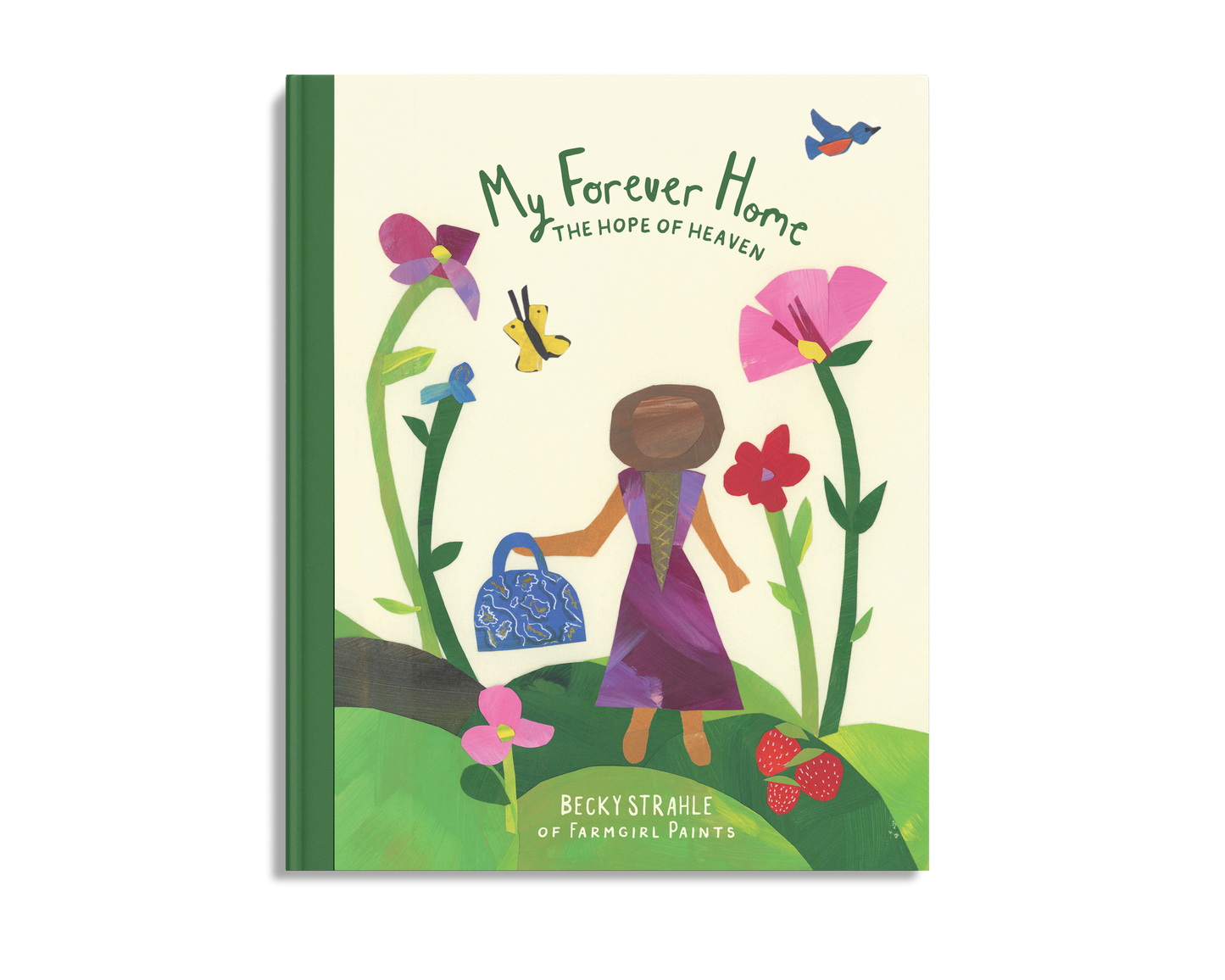 My Forever Home: The Hope of Heaven - Children's Book